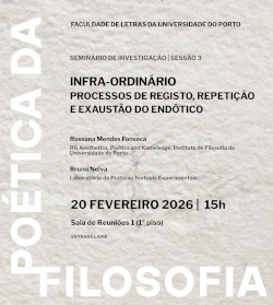 Infra-ordinário: processos de registo, repetição e exaustão do endótico