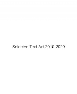 Publicação de «Selected Text-Art 2010-2020» por Bruno Neiva