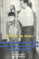 Corresponderá exactamente a cada nível do pensamento uma classe social?