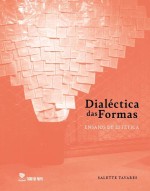 Dialéctica das Formas. Ensaios de estética