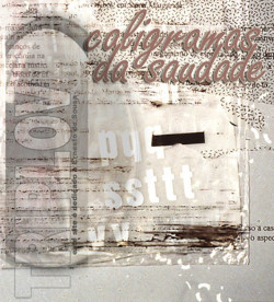 Feliciano de Mira, Caligramas da Saudade