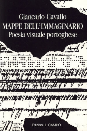 MAPPE DELL' IMMAGINARIO, Poesia Visuale Portoghese