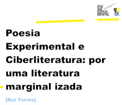Rui Torres, Poesia experimental e ciberliteratura: Por uma literatura marginal izada