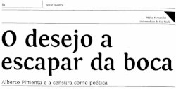O desejo a escapar da boca. Alberto Pimenta e a censura como poética