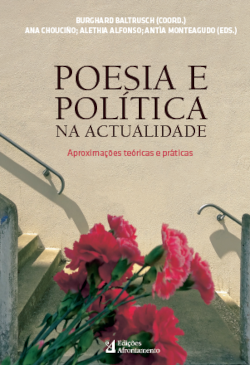 Poesia e política na actualidade - Aproximações teóricas e práticas
